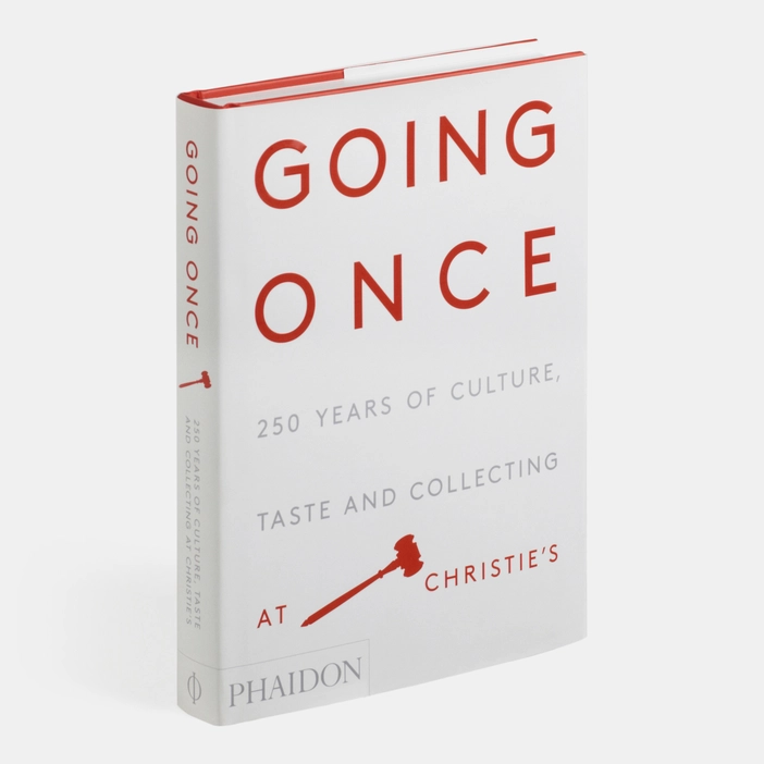 Going Once: 250 Years of Culture, Taste and Collecting at Christie’s Christie's